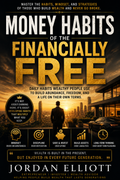 MONEY HABITS OF THE FINANCIALLY FREE